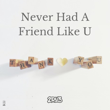 Never Had A Friend Like U (Remix) | Boomplay Music