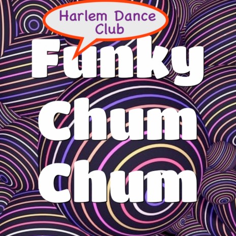 Funky Chum Chum | Boomplay Music