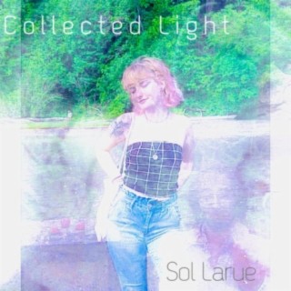 Collected Light