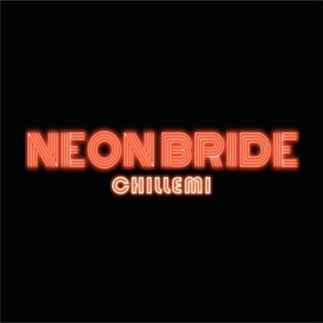 Neon Bride | Boomplay Music