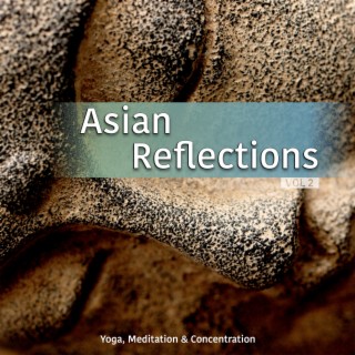 Asian Reflections, Vol. 2 - Yoga, Meditation & Concentration