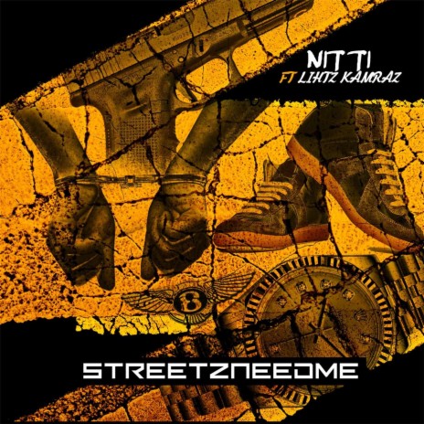 Streetzneedme (feat. Lihtz Kamraz) | Boomplay Music