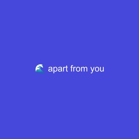 Oceans Apart From You ft. GEOXwill & Twiza | Boomplay Music