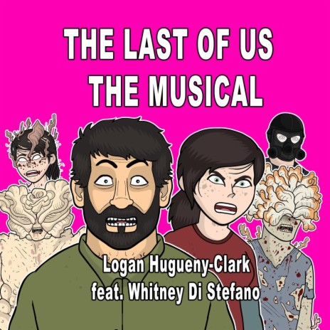 The Last of Us the Musical (feat. Whitney Di Stefano) | Boomplay Music