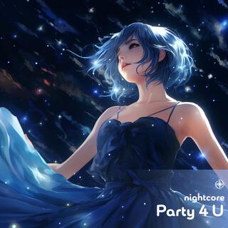 Party 4 U (Nightcore)