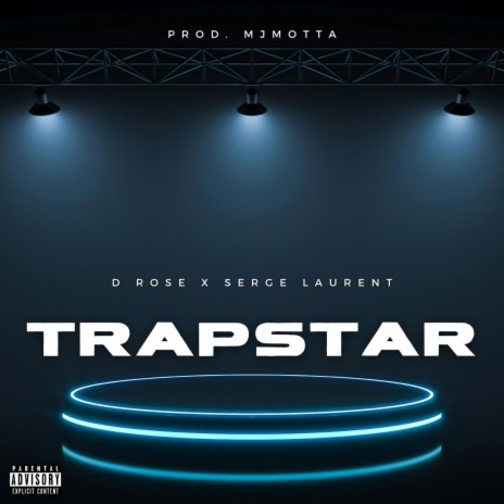 Trapstar ft. Serge Laurent | Boomplay Music