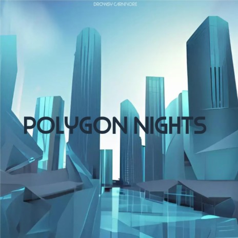 Polygon Nights | Boomplay Music