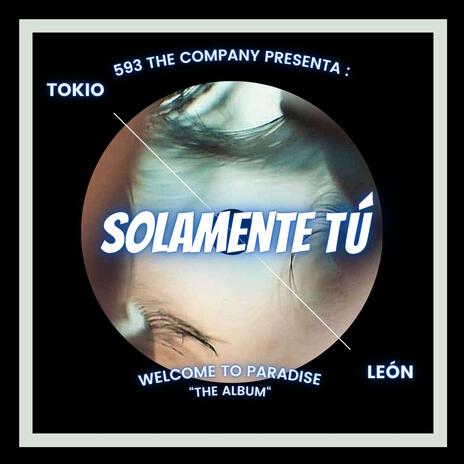 Solamente Tú ft. Mr. León | Boomplay Music