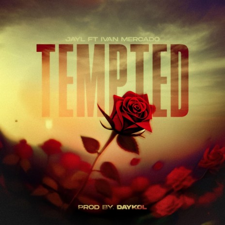 Tempted ft. Ivan Mercado | Boomplay Music
