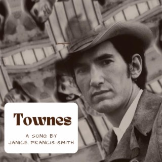 Townes lyrics | Boomplay Music