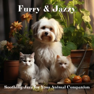 Furry & Jazzy: Soothing Jazz for Your Animal Companion