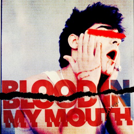 Blood In My Mouth | Boomplay Music