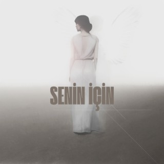 Senin İçin