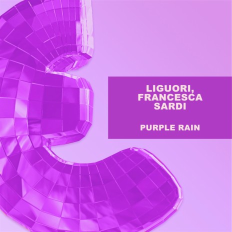Purple Rain ft. Francesca Sardi | Boomplay Music