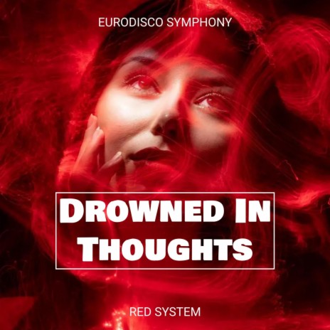 Drowned In Thoughts | Boomplay Music
