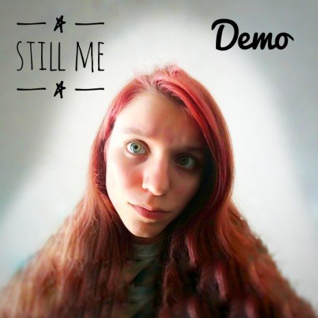 Still Me (Demo) | Boomplay Music