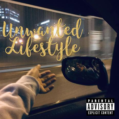 Unwanted Lyfestyle ft. ChukB, K$ & Julezii | Boomplay Music