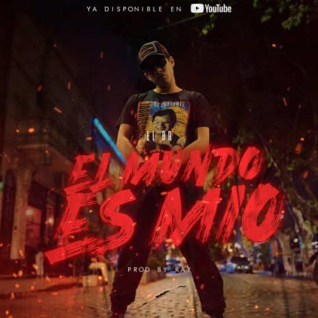 El Mundo Es Mio | Boomplay Music