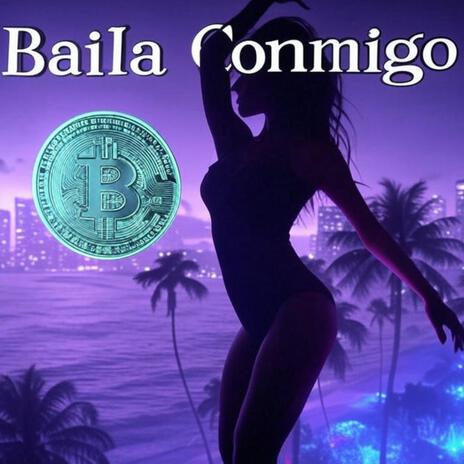 Baila Conmigo | Boomplay Music