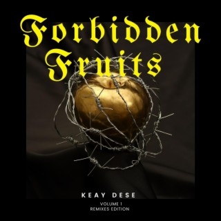 Forbidden Fruits, Vol. 1 (Remixes Edition)