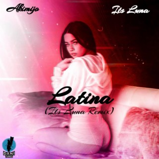 Latina (Its Luna Remix)