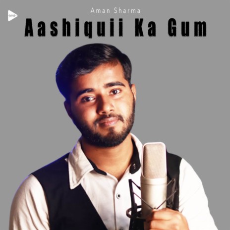 Aashiquii Ka Gum | Boomplay Music