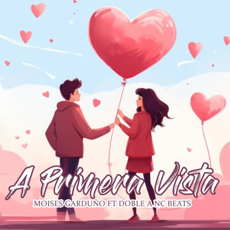 A Primera Vista ft. Moises Garduño | Boomplay Music