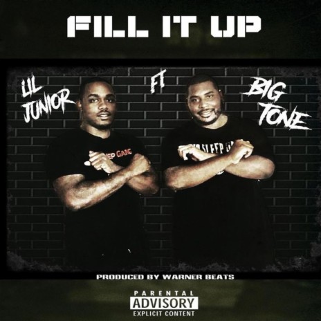 Fill it up ft. big tone | Boomplay Music