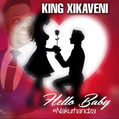 Hello baby Nakurhandza | Boomplay Music