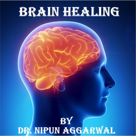 Brain Healing | Boomplay Music