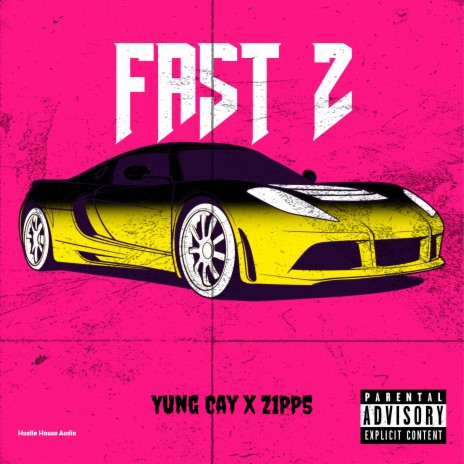 Fast 2 ft. Z1PP5 | Boomplay Music
