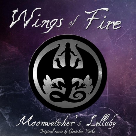 Wings of Fire: Moonwatcher's Lullaby | Boomplay Music