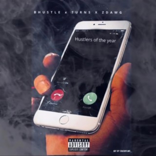 Hustlers Of The Year (ft. Bhustle & Zdawg)