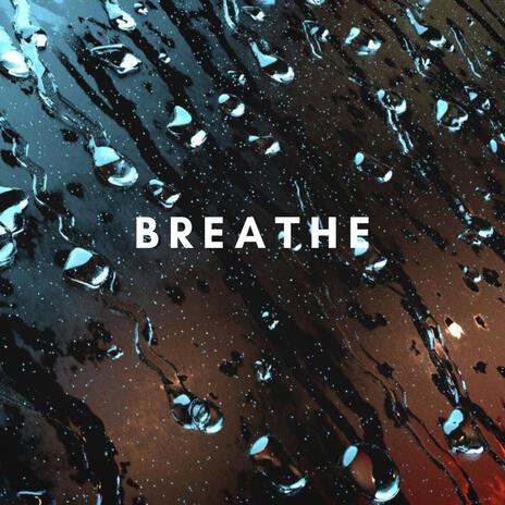 Breathe | Boomplay Music