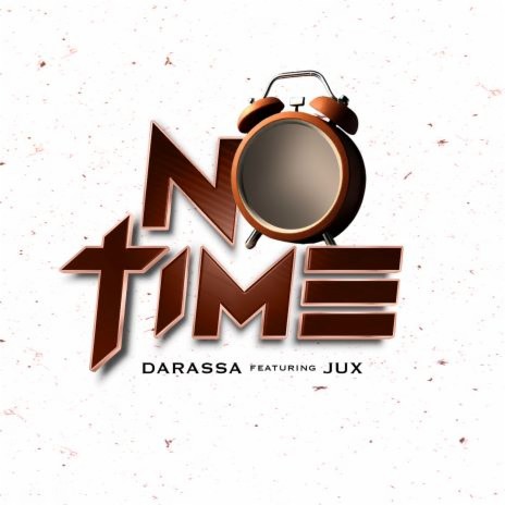 No Time ft. Jux | Boomplay Music