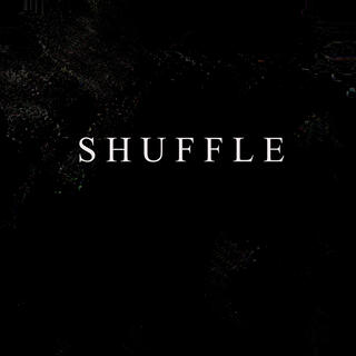 Shuffle