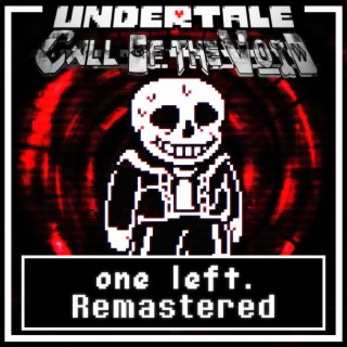 one left. (Undertale: Call of the Void)
