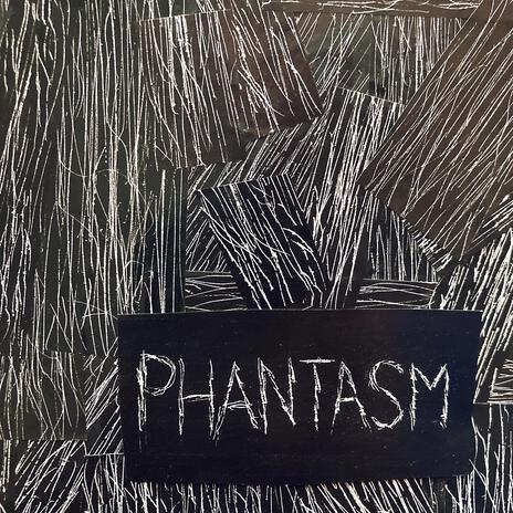 Phantasm | Boomplay Music