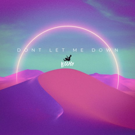 Don't Let Me Down | Boomplay Music