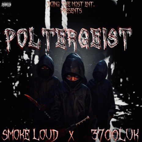 Poltergeist ft. 3700Luk | Boomplay Music