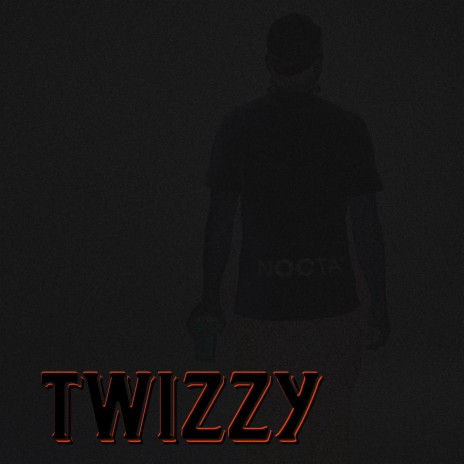 Twizzy | Boomplay Music
