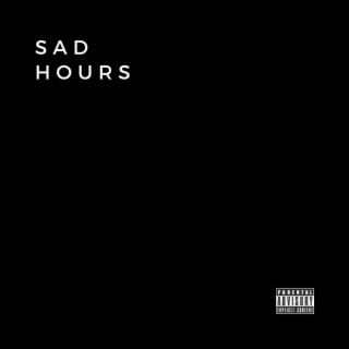 Sad Hours