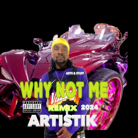 WHY NOT ME (Remix) | Boomplay Music