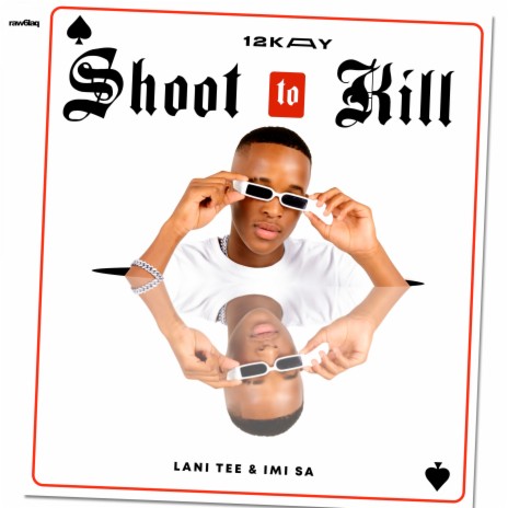 Shoot To Kill ft. Lani Tee & IMi SA | Boomplay Music