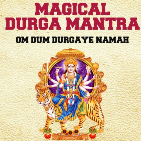 Magical Durga Mantra : Om Dum Durgaye Namah | Boomplay Music