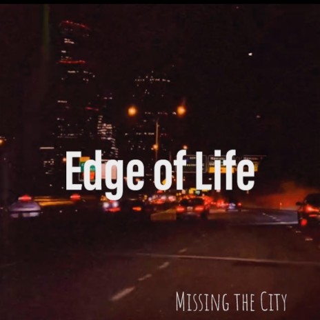 Edge of Life (Acoustic) | Boomplay Music