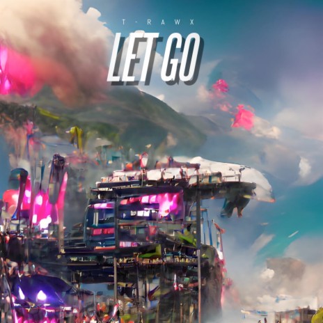 Let Go | Boomplay Music