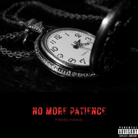 No More Patience