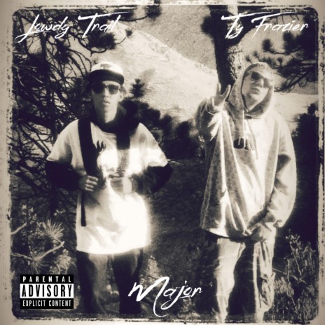 Major ft. Lowdy Trail | Boomplay Music