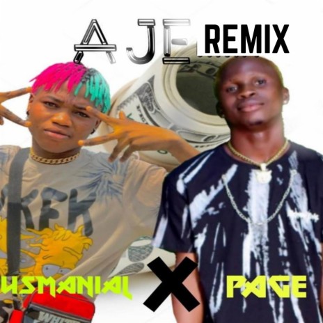 Aje (remix) ft. Page | Boomplay Music